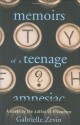 Memoirs of a Teenage Amnesiac - Gabrielle Zevin