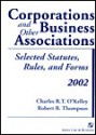 Corporations and Other Business Associations: 2002 Selected Statutes, Rules, And Forms (Statutory Supplement) - Charles R.T. O'Kelley, Robert B. Thompson