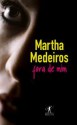 Fora de Mim - Martha Medeiros