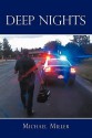 Deep Nights: A True Tale of Love, Lust, Crime, and Corruption in the Mile High City - Michael Miller