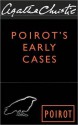 Poirot's Early Cases (Hercule Poirot, #38) - Agatha Christie