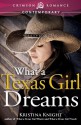 What a Texas Girl Dreams - Kristina Knight