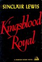 Kingsblood Royal - Sinclair Lewis