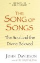 Song of Songs: The Soul and the Divine Beloved (Origins of Christianity) (Origins of Christianity) - John Davidson