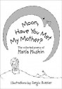 Moon, Have You Met My Mother? - Karla Kuskin, Sergio Ruzzier