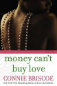 Money Can't Buy Love - Connie Briscoe