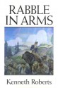 Rabble in Arms - Kenneth Roberts