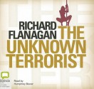 The Unknown Terrorist - Richard Flanagan, Humprey Bower