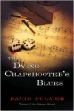 The Dying Crapshooter's Blues - David Fulmer