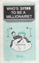 Who's Dying To Be A Millionaire? - Pat Cook