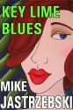 Key Lime Blues - Mike Jastrzebski