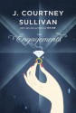 The Engagements - J. Courtney Sullivan