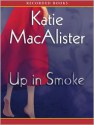 Up in Smoke: Silver Dragons Series, Book 2 (MP3 Book) - Katie MacAlister, Barbara Rosenblat