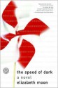 The Speed of Dark - Elizabeth Moon