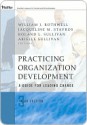 Practicing Organization Development: A Guide for Leading Change - William J. Rothwell, Jacqueline Stavros, Roland L. Sullivan, Arielle Sullivan