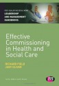 Effective Commissioning in Health and Social Care - Richard Field, Judy Oliver