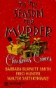 Tis the Season for Murder - Barbara Burnett Smith, Walter Satterthwait, Fred W. Hunter