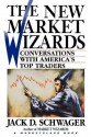 The New Market Wizards: Conversations with America's Top Traders - Jack D. Schwager, Marketplace Books