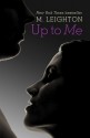 Up to Me - M. Leighton