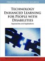 Technology Enhanced Learning for People with Disabilities: Approaches and Applications - Ordonez De Pablos Patricia, Jingyuan Zhao, Robert Tennyson