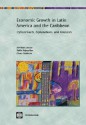 Economic Growth in Latin America and the Caribbean: Stylized Facts, Explanations, and Forecasts - Norman Loayza, Pablo Fajnzylber, Cesar Calderon