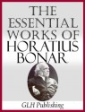 The Essential Works of Horatius Bonar - Horatius Bonar