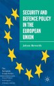 The Security and Defence Policy in the European Union - Jolyon Howorth