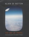 The Art Of Travel - Alain de Botton