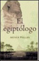 El Egiptologo/The Egyptologist - Arthur Phillips, Francisco Lacruz