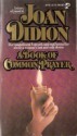 A Book of Common Prayer - Joan Didion