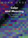 Color and Meaning: Art, Science, and Symbolism - John Gage