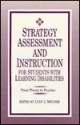 Strategy Assessment and Instruction for Students with Learning Disabilities: From Theory to Practice - Lynn Meltzer