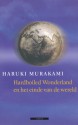 Hardboiled Wonderland en het einde van de wereld - Haruki Murakami, Marion Op den Camp, Maxim de Winter