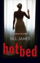 Hotbed: A Harpur & Iles Mystery - Bill James