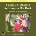 Reading in the Dark (Audiocd) - Seamus Deane