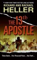 The 13th Apostle - Richard F. Heller, Rachael F. Heller