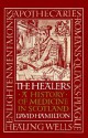 The Healers: A History of Medicine in Scotland - David Hamilton