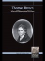 Thomas Brown: Selected Philosophical Writings - Thomas Dixon