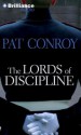 The Lords of Discipline (Audiocd) - Pat Conroy, Dan John Miller