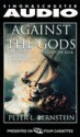 Against the Gods: The Remarkable Story of Risk - Peter L. Bernstein