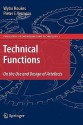 Technical Functions: On The Use And Design Of Artefacts (Philosophy Of Engineering And Technology) - Wybo Houkes, P.E. Vermaas