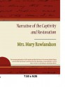 Narrative of the Captivity and Restoration - Mary Rowlandson