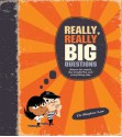 Really, Really Big Questions - Stephen Law