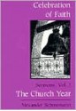 The Church Year: Volume II of Celebration of Faith - Alexander Schmemann