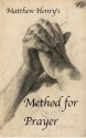 A Method for Prayer - Matthew Henry