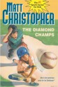 The Diamond Champs - Matt Christopher, Larry Johnson