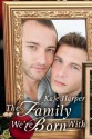 The Family We're Born With (Finding Family) - Kaje Harper