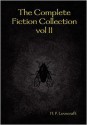 The Complete Fiction Collection, Vol. II - H.P. Lovecraft