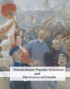 Extraordinary Popular Delusions and The Madness of Crowds - Charles MacKay