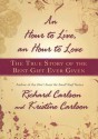 An Hour to Live, an Hour to Love: The True Story of the Best Gift Ever Given - Richard Carlson, Kristine Carlson